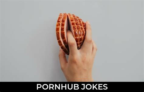 pornhub jokes|82+ Pornhub Jokes And Funny Puns